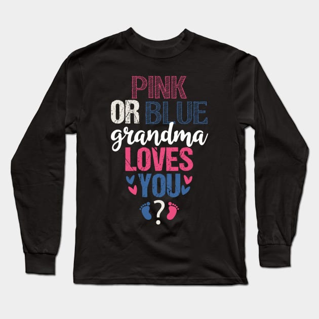 Pink or blue grandma loves you Long Sleeve T-Shirt by Tesszero